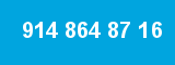 914 864 87 16
